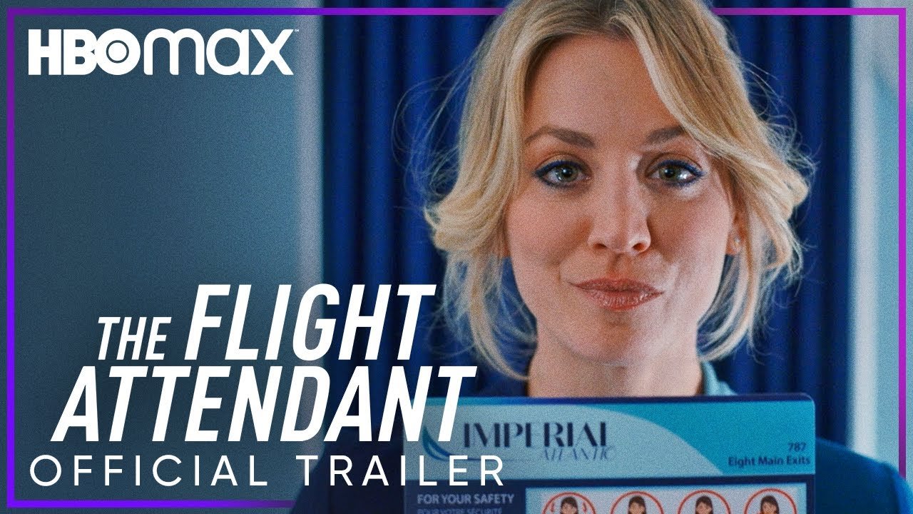 The Flight Attendant | Official Trailer | HBOMax - YouTube